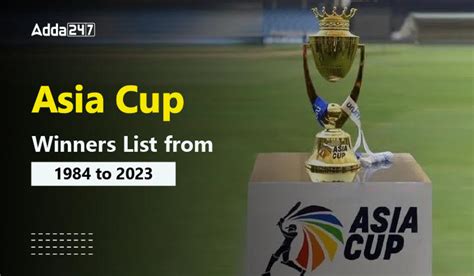 Asia Cup Winners List From To Country Wise