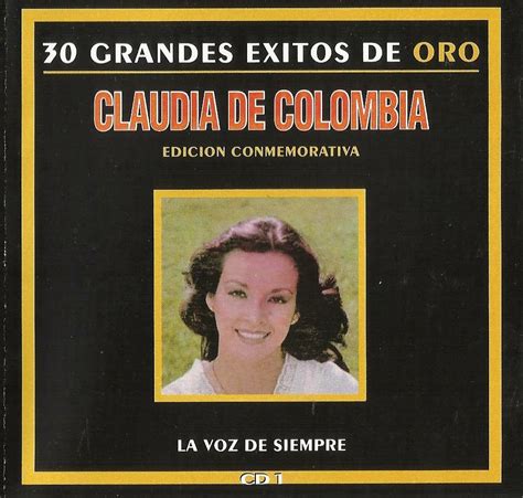 Claudia De Colombia Grandes Exitos De Oro La Voz De Siempre