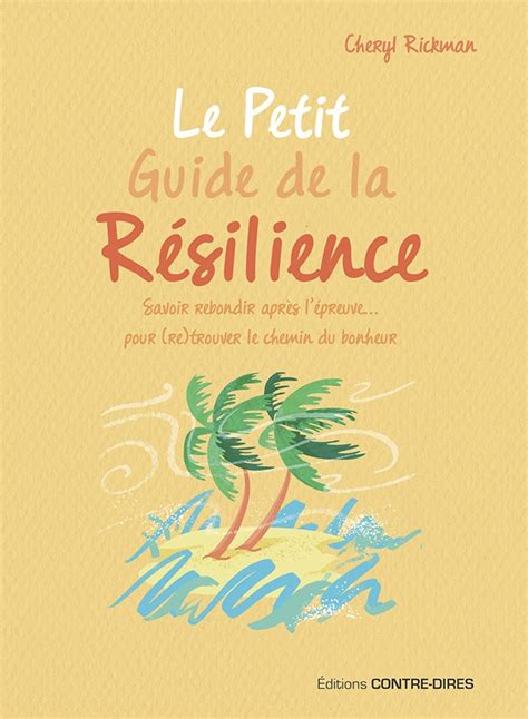 Le Petit Guide De La Résilience Poche Cheryl Rickman