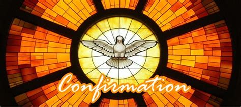 Confirmation A Sacrament Of Initiation Christ The King Catholic Church
