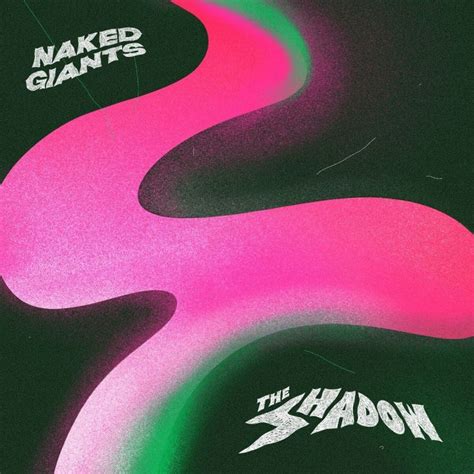 Naked Giants The Shadow Hitparade Ch