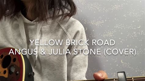 Yellow Brick Road Angus And Julia Stone Cover Youtube