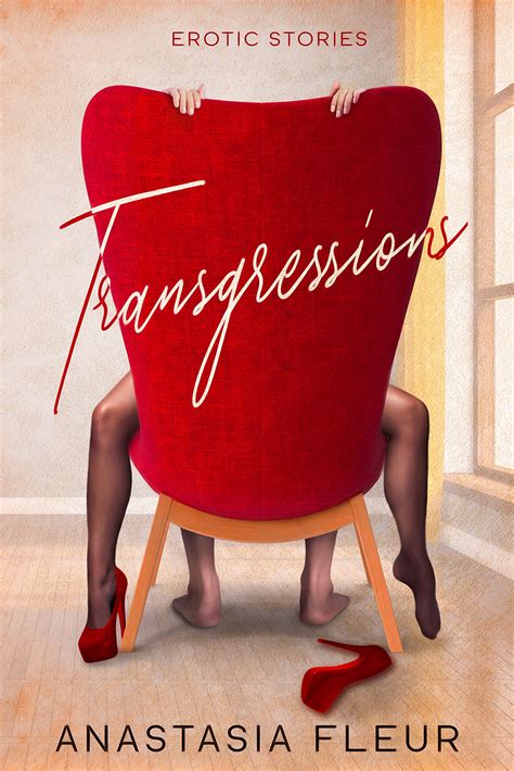 transgressions erotic stories by anastasia fleur goodreads