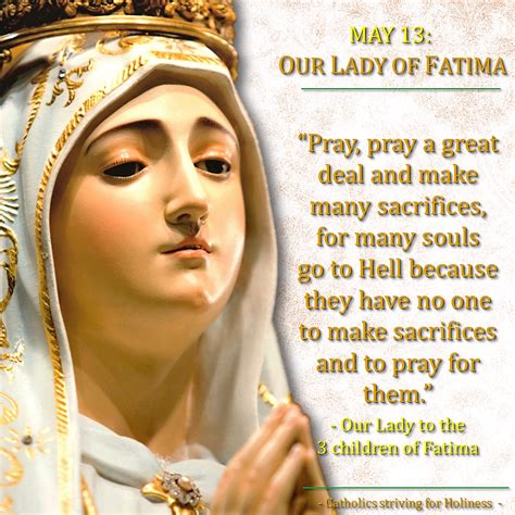 May 13 Our Lady Of Fatima Message 4 Pray And Sacrifice A Great Deal