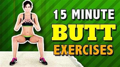 15 Minute Butt Workout Best Butt Exercises