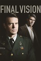 Final Vision - Película 2017 - Cine.com