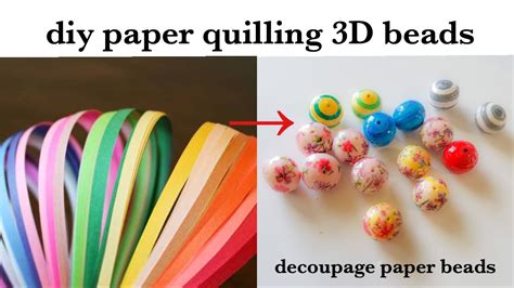 Diypaper Quilling 3d Beadsmaking Quilling Paper Beads Quilled