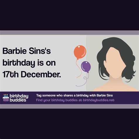 Barbie Sins S Birthday Is 17th December 1991