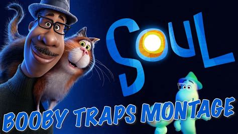 Disney Pixars Soul Booby Traps Montage Music Video Youtube