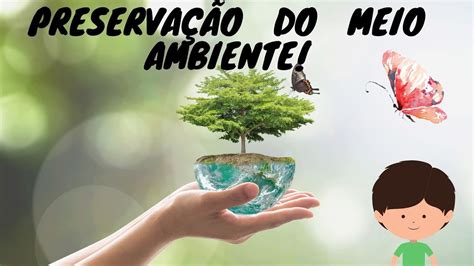 Preservação Do Meio Ambiente Youtube