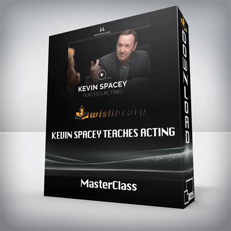 Masterclass Kevin Spacey Teaches Acting