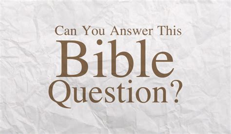 Can You Answer This Bible Question Radically Christian