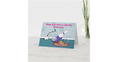 Funny Hope You Have A Speedy Recovery Card Zazzle