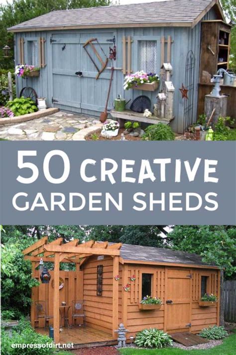 50 Creative Garden Shed Ideas Empress Of Dirt