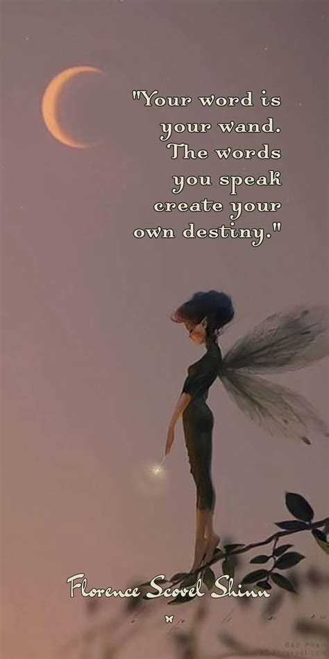 Your Word Is Your Wand The Words You Speak Create Your Own Destiny