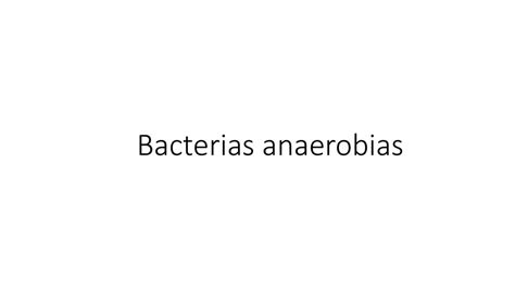 Bacterias Anaerobicas Medilove Udocz
