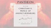 Christian II, Prince of Anhalt-Bernburg Biography | Pantheon