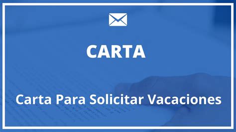 Modelo Carta Para Solicitar Vacaciones Dailyjobs