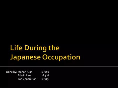 Ppt Life During The Japanese Occupation Powerpoint Presentation Id