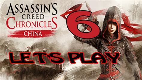Let S Play Assassin S Creed Chronicles China Part Getting Frustrated
