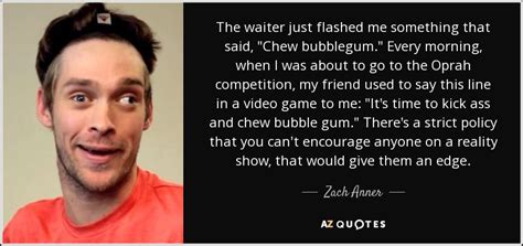 (when facing the cycloid emperor) BUBBLE GUM QUOTES PAGE - 2 | A-Z Quotes