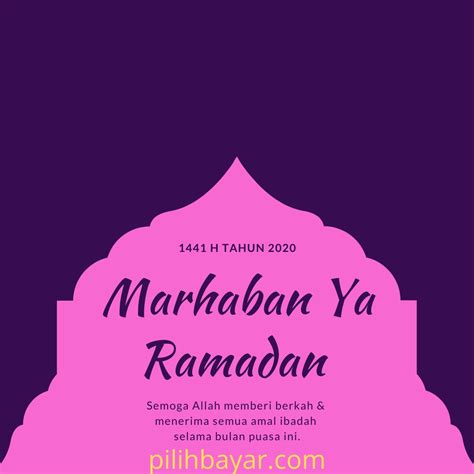 Marhaban Ya Ramadhan 1441 H Tahun 2020