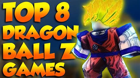 Top 8 Roblox Dragon Ball Z Games Youtube