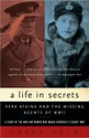 A Life in Secrets: Vera Atkins and the Missing Agents of WWII by Sarah ...