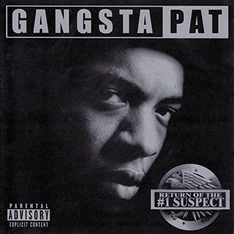 Return Of The 1 Suspect Explicit By Gangsta Pat On Amazon Music