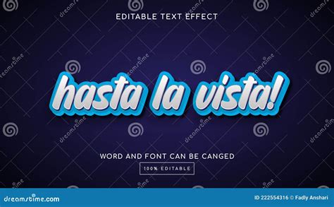 Hasta La Vista 3d Editable Text Effect Template Stock Vector
