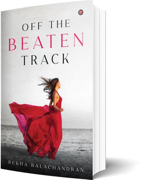 Off The Beaten Track By Rekha Balachandran Goodreads