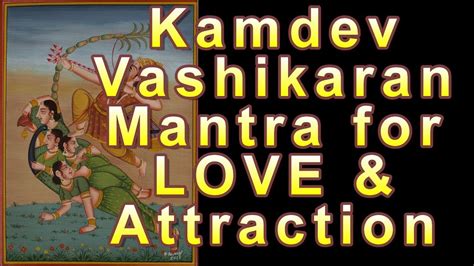 Powerful Kamdev Gayatri Mantra For Love And Attraction Vashikaran