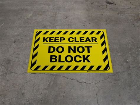 Keep Clear Do Not Block Floor Sign