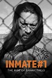 Inmate #1: The Rise of Danny Trejo - Where to Watch and Stream - TV Guide