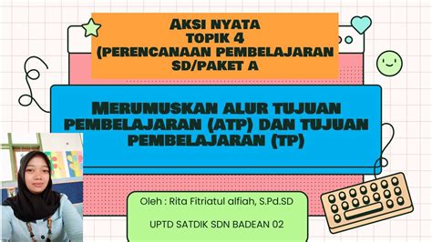 Aksi Nyata Topik Perencanaan Pembelajaran Sd Paket A Merumuskan Atp Dan Tp Youtube