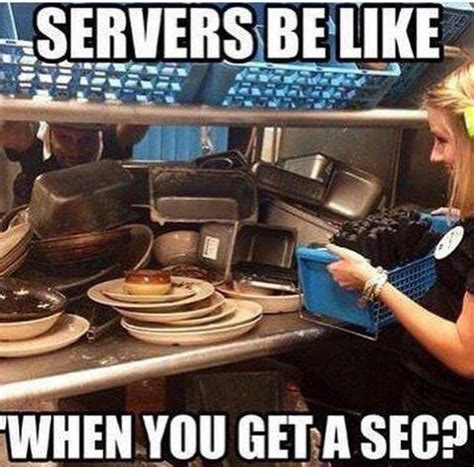 15 Memes For Servers Who Are Literally Always Rushed