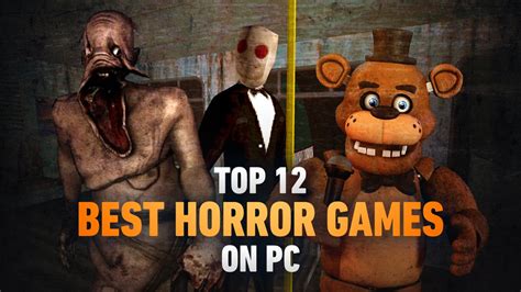 Slideshow The 12 Best Horror Games On Pc