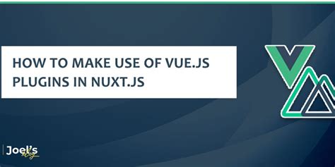 How To Make Use Of Vue Js Plugins In Nuxt Vue Awesome Swiper Dev Community