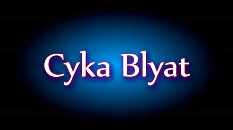 Cyka Blyat Intro Youtube