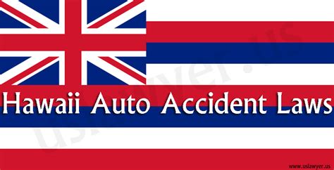 But pip insurance is almost mandatory and over 95% of our clients have pip insurance. Hawaii Auto Accidents Laws » Find Lawyer