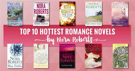 Top 10 Hottest Romance Novels By Nora Roberts Romance Devoured