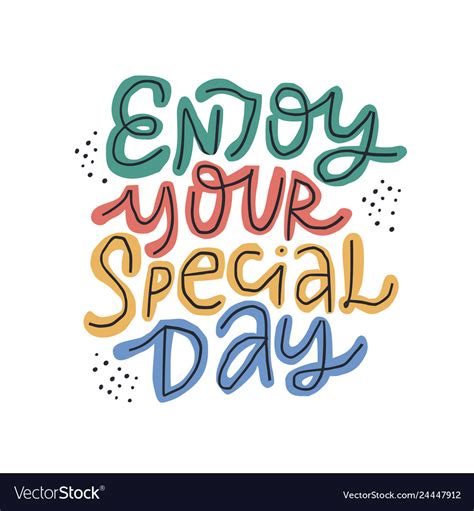 Enjoy Your Special Day Multicolor Lettering Vector Image