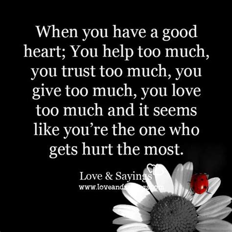 You Have A Good Heart