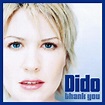 Dido – Thank You Lyrics | Genius Lyrics