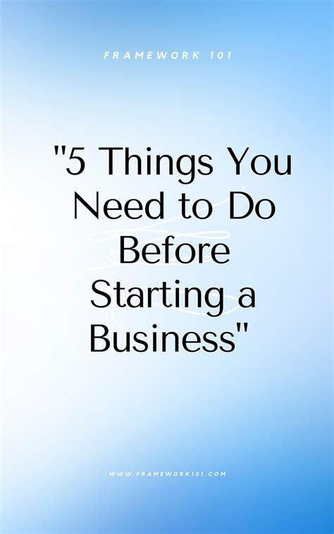 Get 5 Things You Need To Do Before Starting A Business