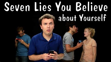 Seven Lies You Believe About Yourself Youtube
