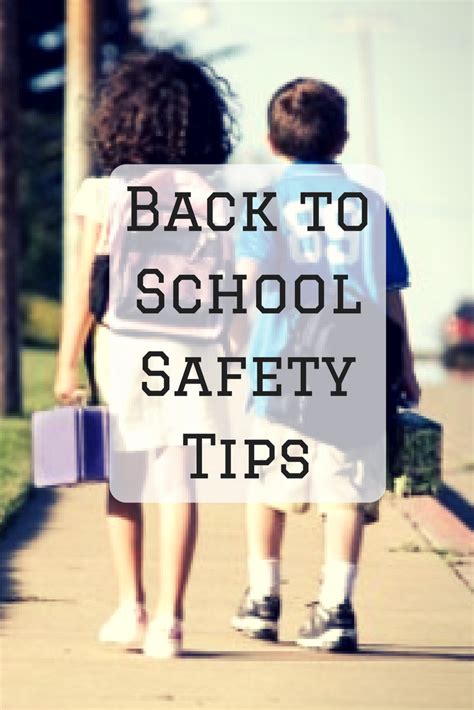 Back To School Safety Tips Back To School