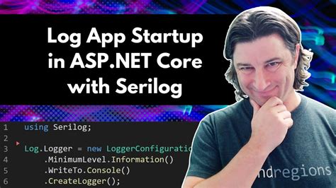 Log App Startup In Asp Net Core With Serilog Youtube
