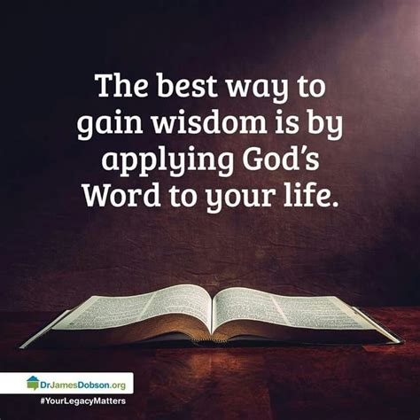 The Best Way To Gain Wisdom Is By Applying Gods Word To Your Life