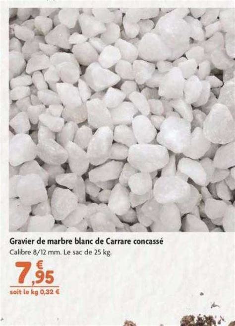 Promo Gravier De Marbre Blanc De Carrare Concassé Chez Point Vert Icataloguefr